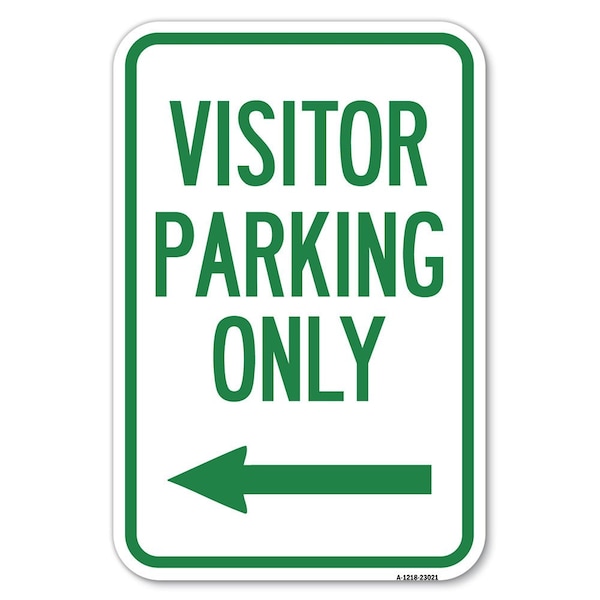 Reserved Parking Sign Visitor Parking On Heavy-Gauge Aluminum Sign, 12" x 18", A-1218-23021